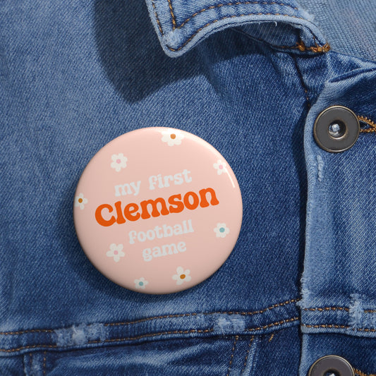 My First Clemson Football Game Pin